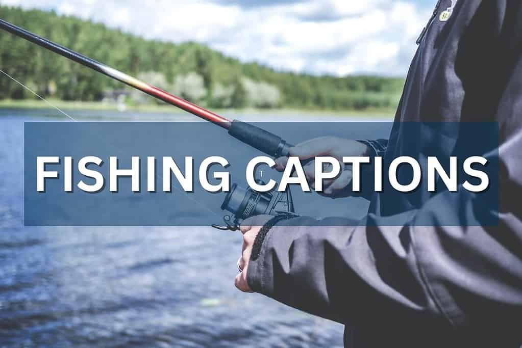fishing captions
